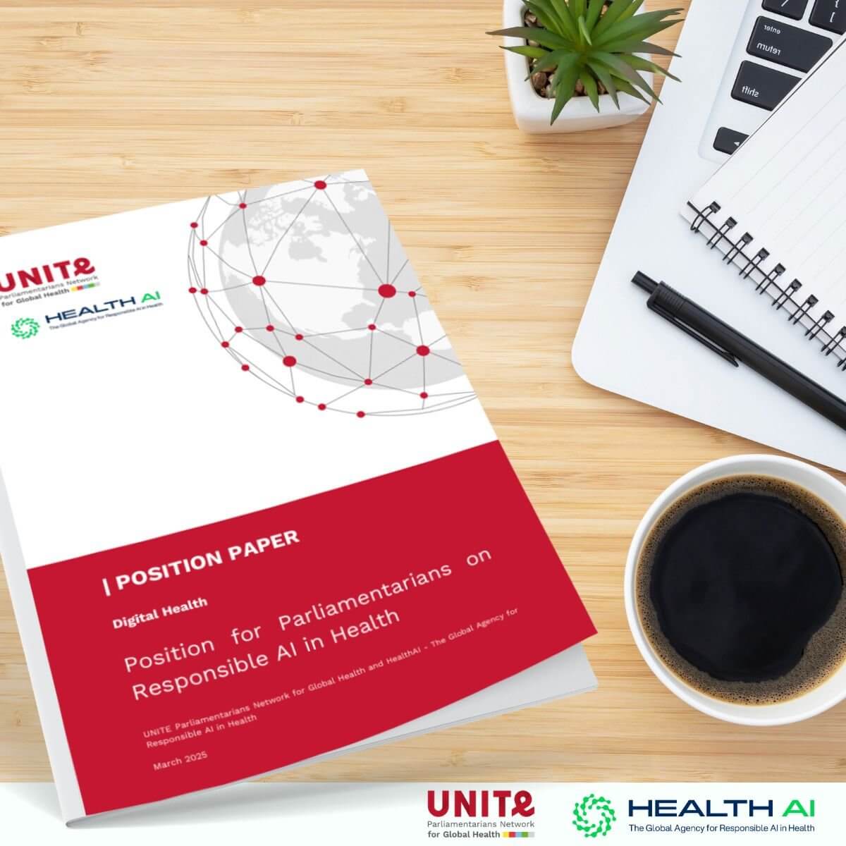 Positioning Paper For Technology Usage Examples UNITE & HealthAI release position paper for parliamentarians guiding ...
