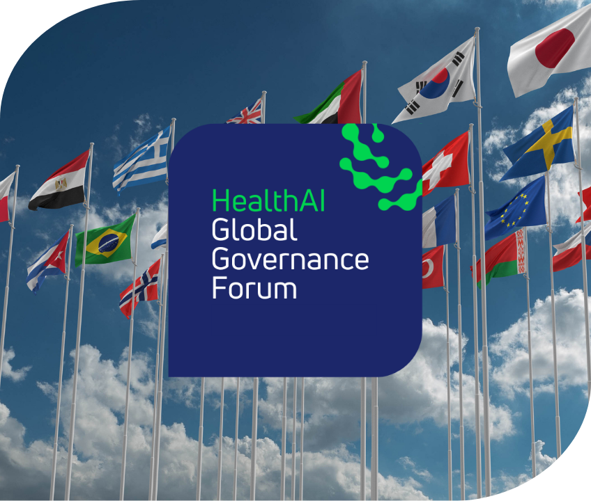 The HealthAI Global Governance Forum:  A growing dialogue.
