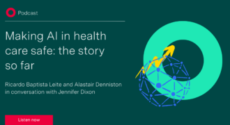 The Health Foundation Podcast – Making AI in health care safe: the story so far